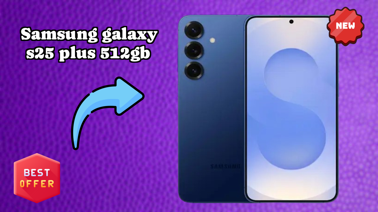 Samsung Samsung Galaxy S25 Plus 512GB - Best Camera Phone Under ₹111,999